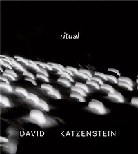 David Katzenstein: Ritual