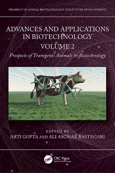 Advances and Applications Biotechnology: Volume 2 - Prospects of Transgenic Animals Biotechnology