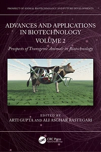 Advances and Applications Biotechnology: Volume 2 - Prospects of Transgenic Animals Biotechnology