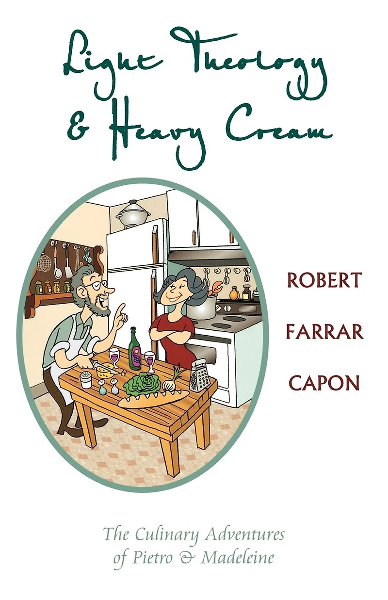 Light Theology and Heavy Cream: The Culinary Adventures of Pietro Madeline