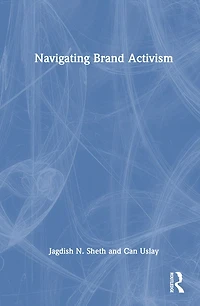 Navigating Brand Activism