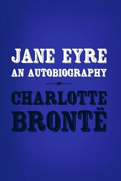 Jane Eyre: Original and unabridged