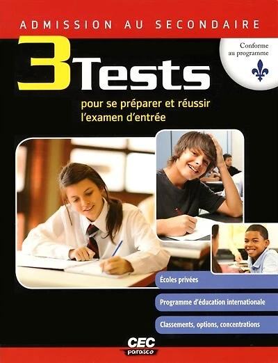 Admission au secondaire: 3 tests pour se préparer et réussir l'examen d'entrée.
