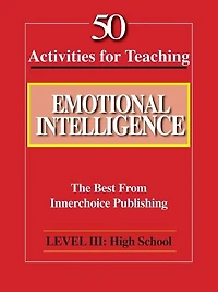 50 Activities for Teaching Emotional Intelligence