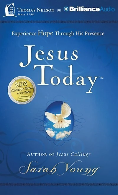 Jesus Today: Experience Hope Through His Presence