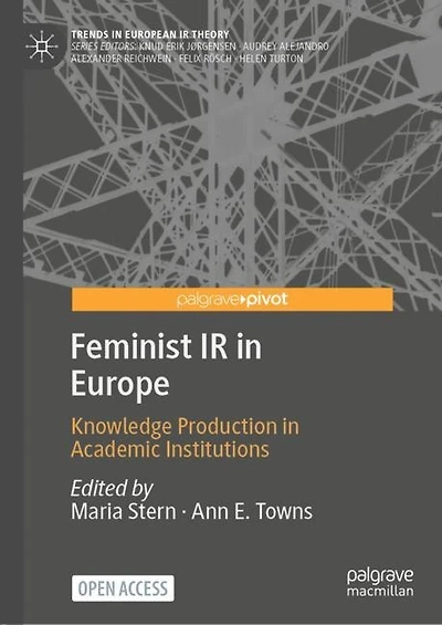 Feminist IR in Europe: Knowledge Production in Academic Institutions
