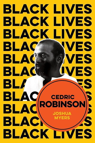 Cedric Robinson: The Time Of Black Radical Tradition