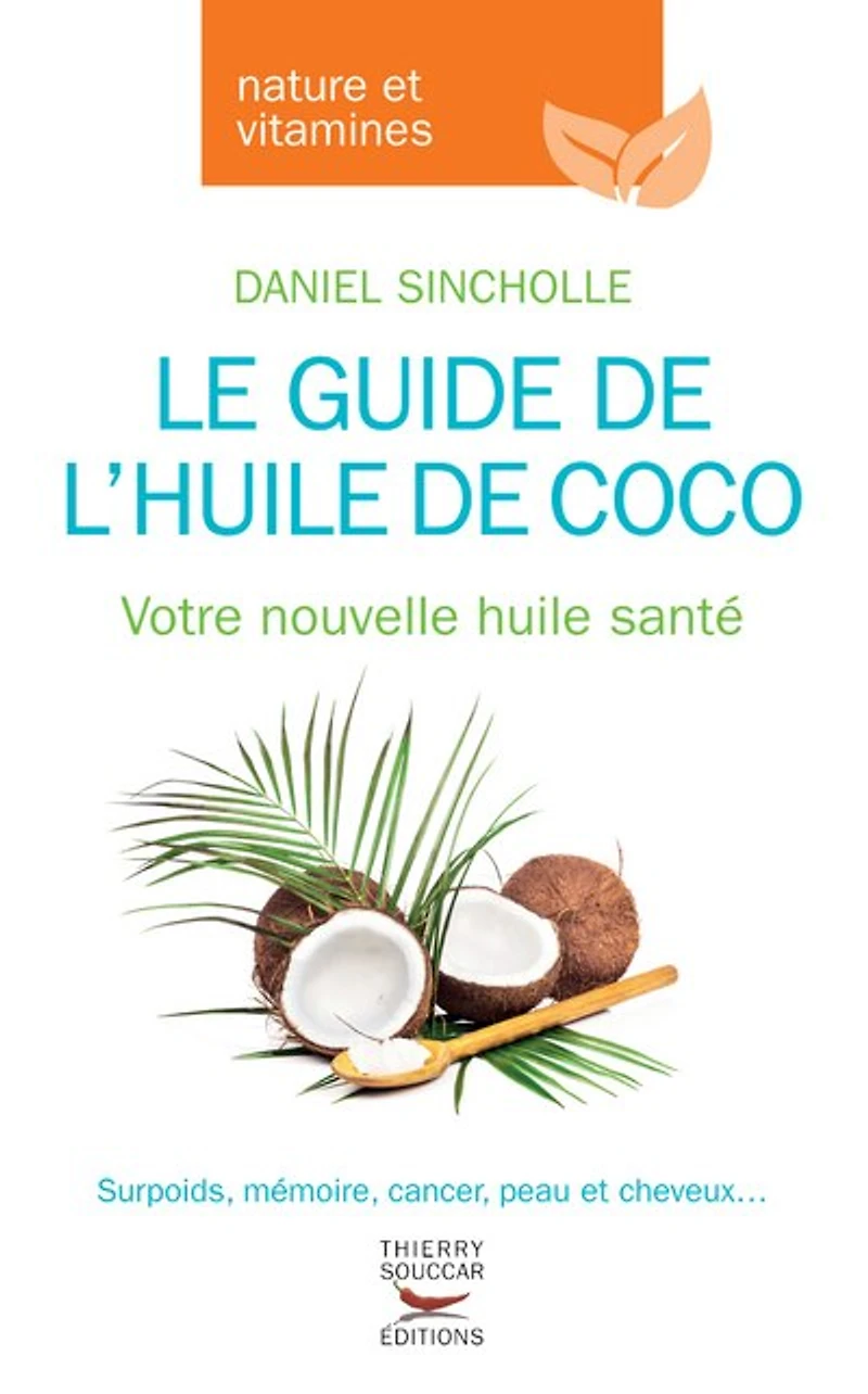Le guide de l'huile coco: votre nouvelle huile santé