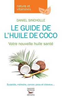 Le guide de l'huile coco: votre nouvelle huile santé