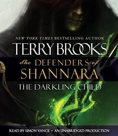 The Darkling Child: Defenders Of Shannara