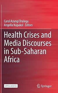 Health Crises and Media Discourses in Sub-Saharan Africa