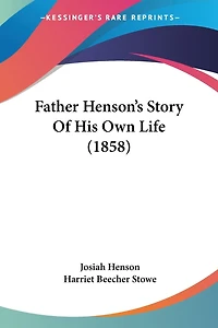 Father Henson's Story Of His Own Life (1858)