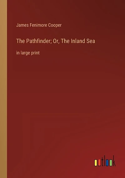 The Pathfinder; Or