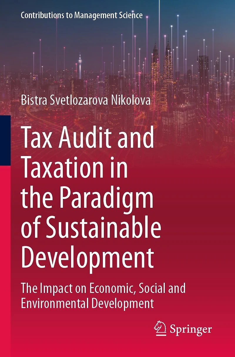 Tax Audit and Taxation in the Paradigm of Sustainable Development: The Impact on Economic, Social and Environmental Development