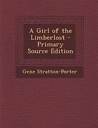 A Girl of the Limberlost
