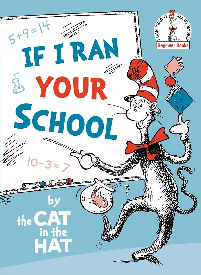 If I Ran Your School-by the Cat Hat