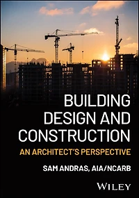 Building Design and Construction: An Architect's Perspective