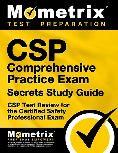 Csp Comprehensive Practice Exam Secrets Study Guide: Csp Test Review For The Certified Safety Professional Exam
