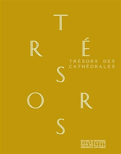 Trésors des cathédrales