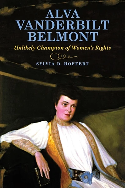 Alva Vanderbilt Belmont: Unlikely Champion Of Women's Rights