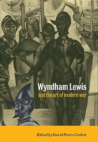 Wyndham Lewis and the Art of Modern War