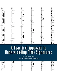 A Practical Approach to Understanding Time Signatures: Along with Their Associated Values and Rests