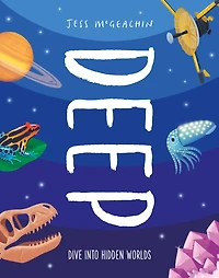 Deep: Dive Into Hidden Worlds