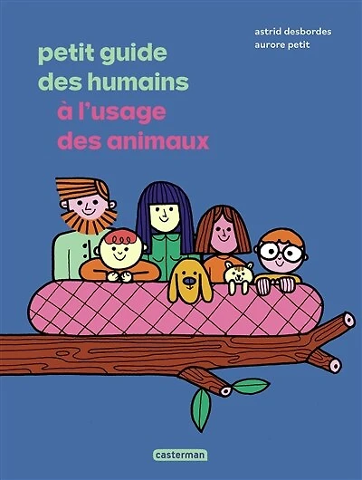 Petit guide des humains à l'usage animaux