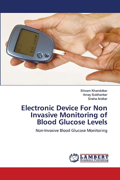 Electronic Device For Non Invasive Monitoring Of Blood Glucose Levels