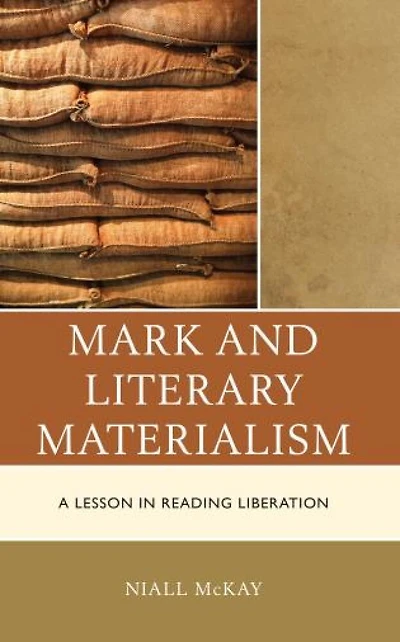 Mark and Literary Materialism: A Lesson Reading Liberation