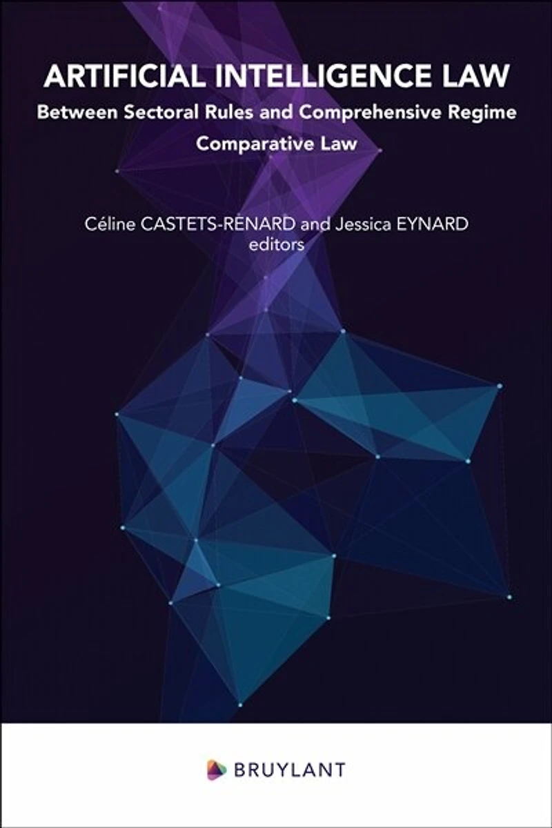 Artificial intelligence law: between sectoral rules and comprehensive regime