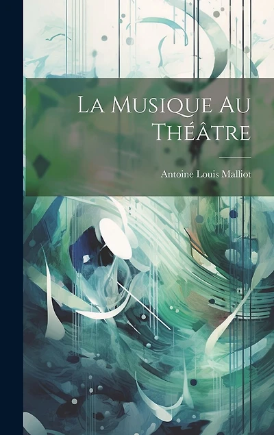La Musique Au Théâtre
