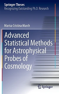 Advanced Statistical Methods for Astrophysical Probes of Cosmology