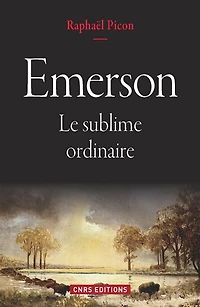 Emerson. Le sublime ordinaire