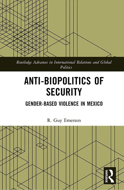 Anti-biopolitics of Security: Gender-based Violence Mexico
