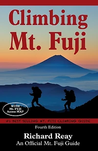 Climbing Mt. Fuji: A Complete Guidebook (4th Edition)