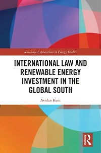 International Law and Renewable Energy Investment the Global South