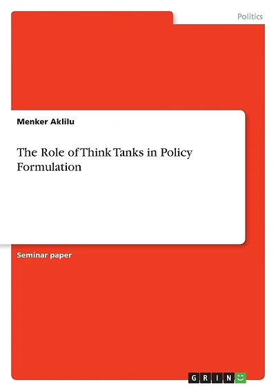 The Role of Think Tanks in Policy Formulation
