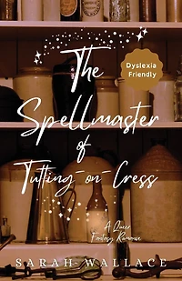 The Spellmaster of Tutting-on-Cress: A Queer Fantasy Romance