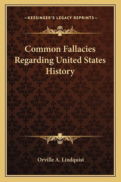 Common Fallacies Regarding United States History