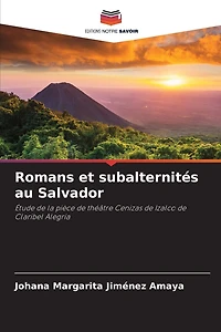 Romans et subalternités au Salvador
