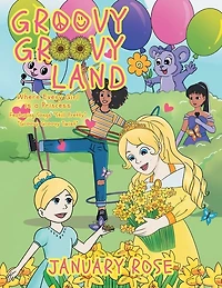 Groovy Groovy Land: Where Every Girl Is a Princess
