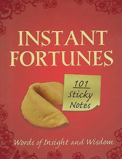 Instant Fortunes: Words of Insight and Wisdom