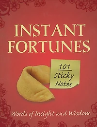 Instant Fortunes: Words of Insight and Wisdom