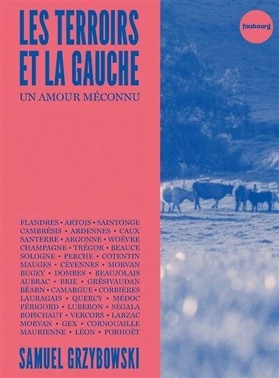 Les terroirs et la gauche: un amour méconnu