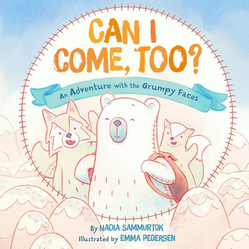Can I Come, Too?: An Adventure with the Grumpy Faces: Inuinnaqtun