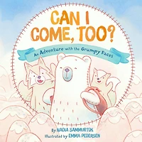 Can I Come, Too?: An Adventure with the Grumpy Faces: Inuinnaqtun