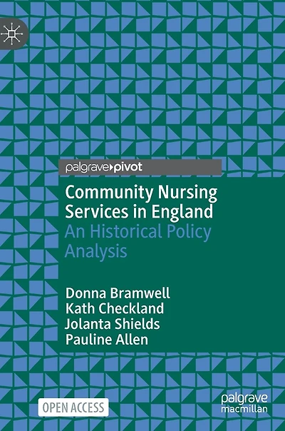 Community Nursing Services in England: An Historical Policy Analysis