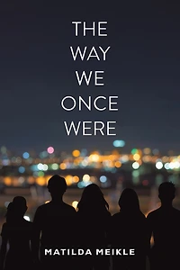 The Way We Once Were