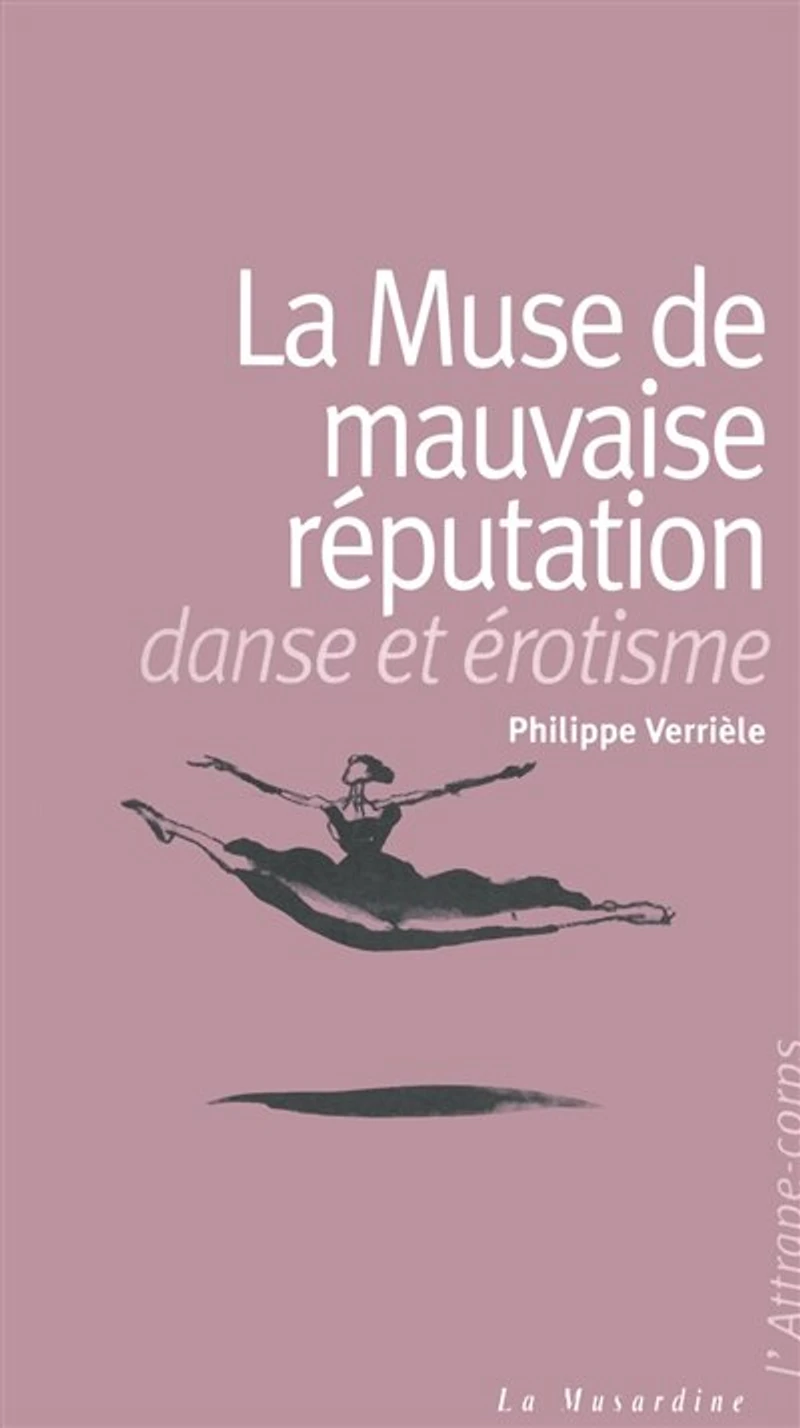Danse et érotisme: la muse de mauvaise réputation